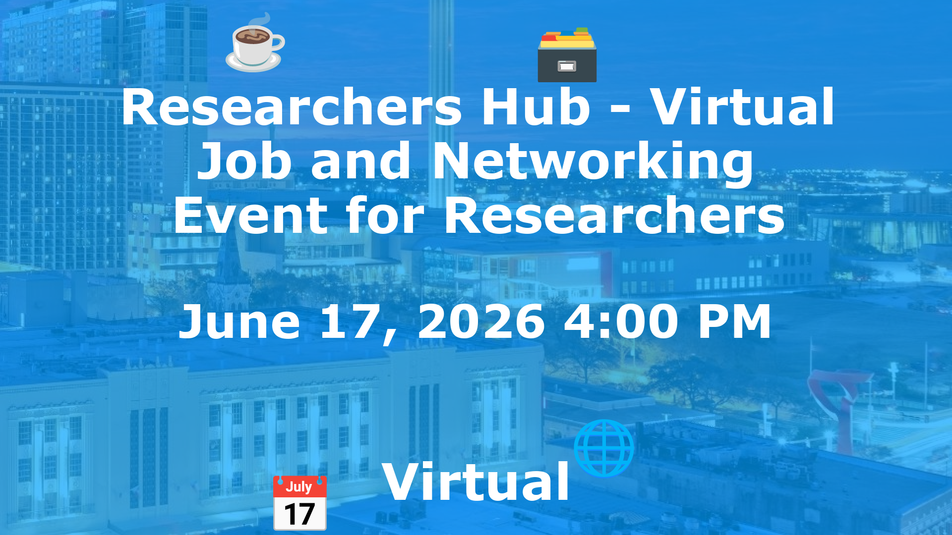 Researchers Hub - Virtual Job and Networking Event for Researchers event image